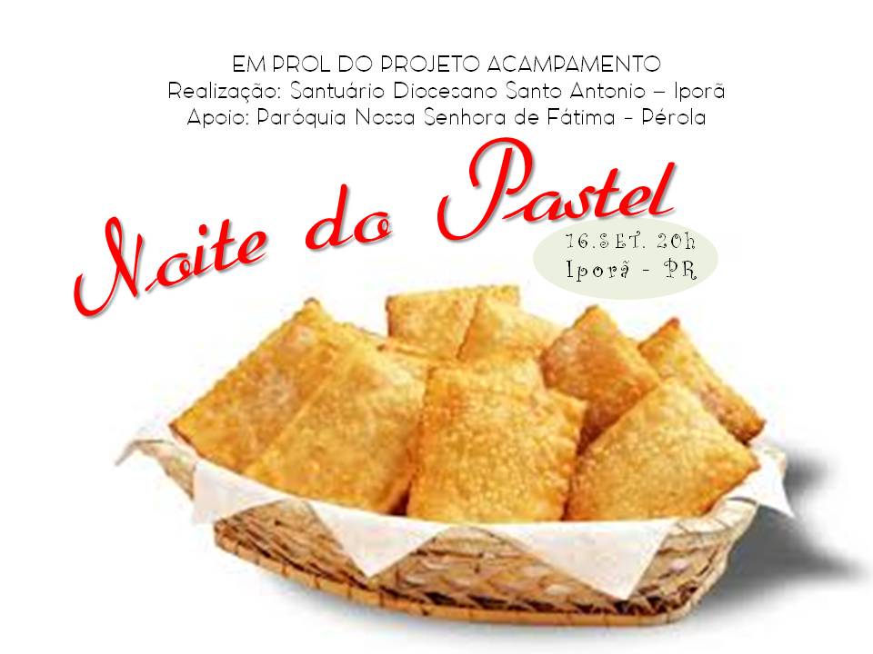 Campistas de Iporã promovem a "Noite do Pastel" no próximo sábado 4