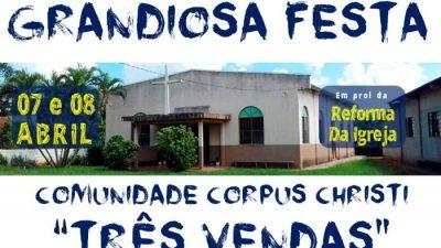 Comunidade Corpus Christi (3 vendas) prepara uma grandiosa festa em abril