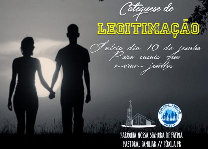 Dia 10 de junho começa a Catequese de Legitimação (casais que moram juntos) 4